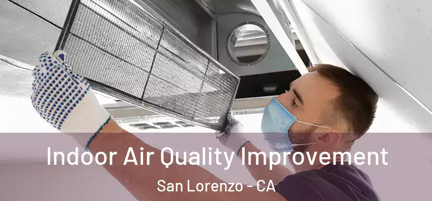  Indoor Air Quality Improvement San Lorenzo - CA