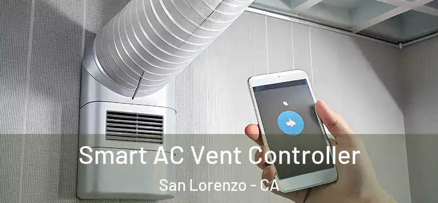  Smart AC Vent Controller San Lorenzo - CA